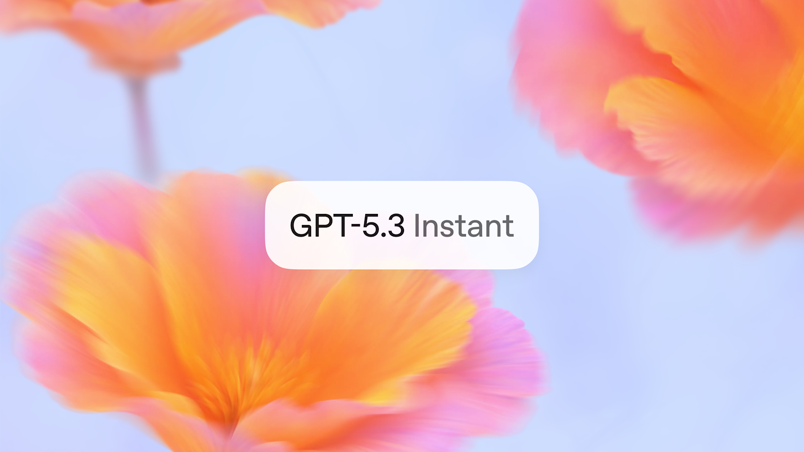 GPT-5.3 Instant 正式发布：速度更快、推理更强，免费开放使用（实测体验）